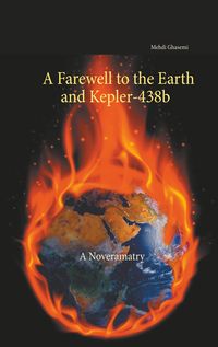 Produktbild: A Farewell to the Earth and Kepler-438b: A Noveramatry