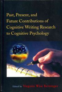 Produktbild: Past, Present, and Future Contributions of Cognitive Writing Research to Cognitive Psychology