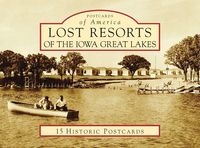 Produktbild: Lost Resorts of the Iowa Great Lakes