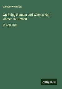 Produktbild: On Being Human; and When a Man Comes to Himself