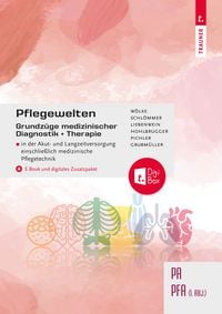 Produktbild: Pflegewelten - Grundz&uuml;ge medizinischer Diagnostik und Therapie PA/PFA (1. ABJ.) in der Akut- und Langzeitversorgung einschlie&szlig;lich medizinische Pflegetechnik