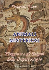 Produktbild: Animali misteriosi. Viaggio tra gli enigmi della criptozoologia