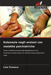 Produktbild: Fonseca, L: Eutanasia negli anziani con malattie psichiatric