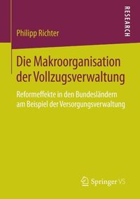 Produktbild: Die Makroorganisation der Vollzugsverwaltung