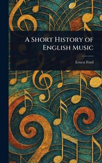 Produktbild: A Short History of English Music