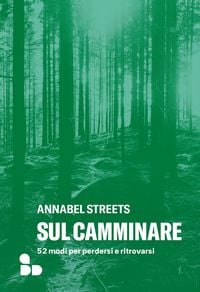 Produktbild: Sul camminare. 52 modi per perdersi e ritrovarsi