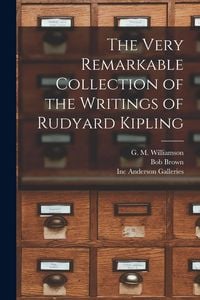 Produktbild: The Very Remarkable Collection of the Writings of Rudyard Kipling