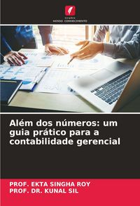 Produktbild: Al&eacute;m dos n&uacute;meros: um guia pr&aacute;tico para a contabilidade gerencial
