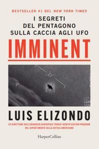 Produktbild: Imminent. I segreti del Pentagono sulla caccia agli ufo
