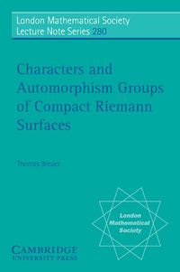 Produktbild: Characters and Automorphism Groups of Compact Riemann Surfaces