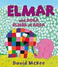 Produktbild: Elmar und Rosa, Deutsch-Franz&ouml;sisch. Elmer et Rosa