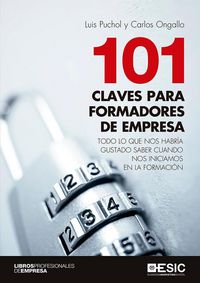 Produktbild: 101 claves para formadores de empresa : todo lo que nos habr&iacute;a gustado saber cuando nos iniciamos en la formaci&oacute;n