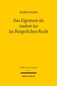 Produktbild: Das Eigentum als nudum ius im B&uuml;rgerlichen Recht
