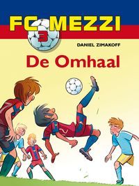 Produktbild: FC Mezzi 3 - De omhaal