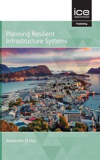 Produktbild: Planning Resilient Infrastructure Systems 2021