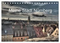 Produktbild: Meine Stadt N&uuml;rnberg 2027 (Tischkalender 2027 DIN A5 quer), CALVENDO Monatskalender