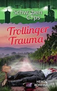 Produktbild: Trollinger Trauma (Buchhandelsausgabe)