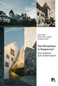 Produktbild: Das Brenyhaus in Rapperswil