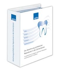 Produktbild: Die Abrechnung prothetischer Reparaturen in der Zahnarztpraxis