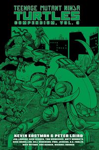 Produktbild: Eastman, K: Teenage Mutant Ninja Turtles Compendium, Vol. 3