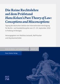 Produktbild: Die Reine Rechtslehre auf dem Pr&uuml;fstand / Hans Kelsen's Pure Theory of Law: Conceptions and Misconceptions
