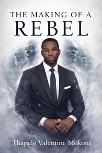 Produktbild: The Making of a Rebel (Warrior Series, #4)