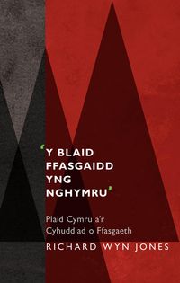 Produktbild: Y Blaid Ffasgaidd yng Nghymru'