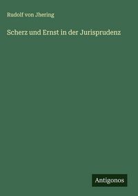 Produktbild: Scherz und Ernst in der Jurisprudenz