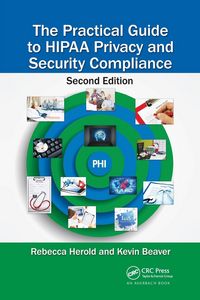 Produktbild: The Practical Guide to HIPAA Privacy and Security Compliance