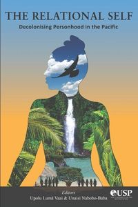 Produktbild: The Relational Self: Decolonising Personhood in the Pacific