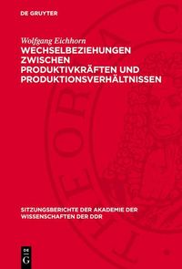 Produktbild: Wechselbeziehungen zwischen Produktivkr&auml;ften und Produktionsverh&auml;ltnissen