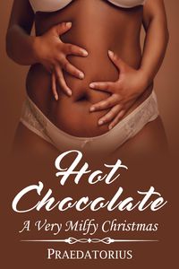 Produktbild: Hot Chocolate: A Very Milfy Christmas