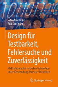Produktbild: Design f&uuml;r Testbarkeit, Fehlersuche und Zuverl&auml;ssigkeit