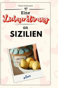 Produktbild: Eine Liebeserkl&auml;rung an Sizilien