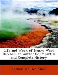 Produktbild: Knox, ,: Life and Work of Henry Ward Beecher, an Authentic,I