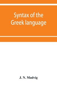 Produktbild: Syntax of the Greek language, especially of the Attic dialect