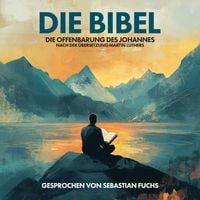 Produktbild: Die Bibel - Die Offenbarung des Johannes nach der &Uuml;bersetzung Martin Luthers