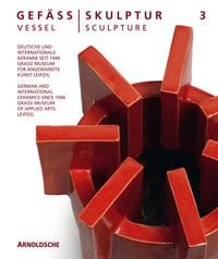 Produktbild: Gef&auml;&szlig; / Skulptur 3. Vessel / Sculpture 3