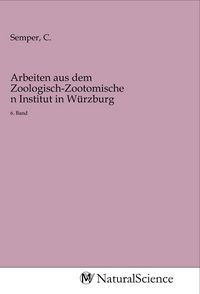 Produktbild: Arbeiten aus dem Zoologisch-Zootomischen Institut in W&uuml;rzburg