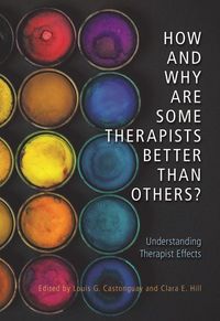 Produktbild: How and Why Are Some Therapists Better Than Others?