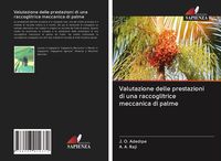 Produktbild: Valutazione delle prestazioni di una raccoglitrice meccanica di palme