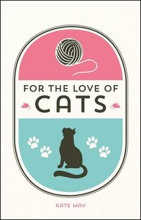 Produktbild: May, K: For the Love of Cats
