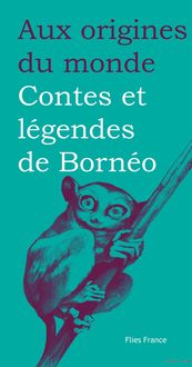 Produktbild: Contes et l&eacute;gendes de Born&eacute;o