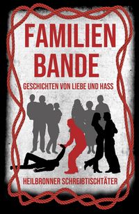 Produktbild: Familienbande - Geschichten von Liebe und Hass