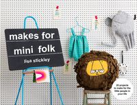 Produktbild: Stickley, L: Makes for Mini Folk