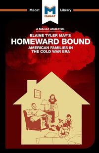 Produktbild: An Analysis of Elaine Tyler May's Homeward Bound