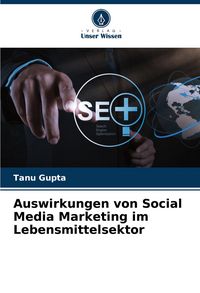Produktbild: Auswirkungen von Social Media Marketing im Lebensmittelsektor