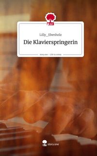 Produktbild: Die Klavierspringerin. Life is a Story - story.one