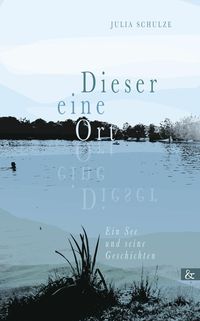 Bild vom Artikel Dieser eine Ort vom Autor Julia Schulze