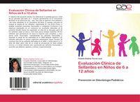 Produktbild: Evaluaci&oacute;n Cl&iacute;nica de Sellantes en Ni&ntilde;os de 6 a 12 a&ntilde;os